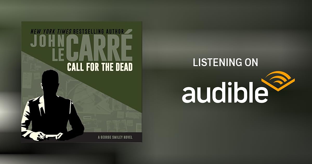 希少　CALL FOR THE DEAD JOHN LE CARRÉ Call for the Dead (George Smiley, #1) by John Le Carré